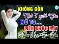 Không Còn Nhớ Người Yêu, Tình Đời 2🌟Liên Khúc Bolero Trữ Tình Bất Hủ Ngọt Lịm Tim Toàn Bài Hay