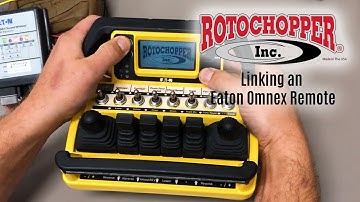 Rotochopper University: How to Link an Eaton Omnex Remote