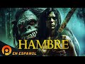 Hambre  pelicula en completa de terror en espanol latino