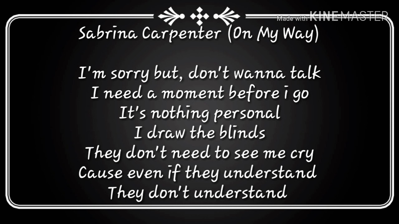 Alan Walker Sabrina Carpenter On My Way Lyrics Solo Youtube