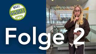 Folge 2 | RUB 44801 | Die Campusserie zwischen Mensa, Moodle und mentalem Zusammenbruch