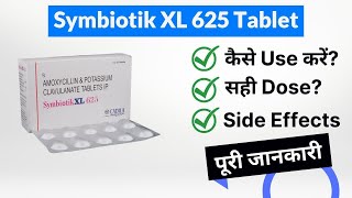 Symbiotik XL 625 Tablet Uses in Hindi | Side Effects | Dose