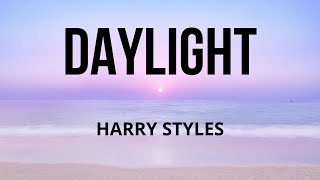 Harry Styles — Daylight (Lyrics) перевод песни на русский язык