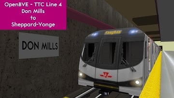 OpenBVE: TTC Line 4 to Sheppard-Yonge - Bombardier TR - Don Mills to Sheppard-Yonge (Full route)