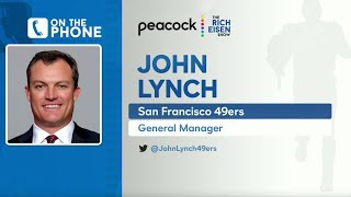 49ers GM John Lynch Talks Niners’ Injuries, a Grass-Only NFL & More with Rich Eisen | Full Interview