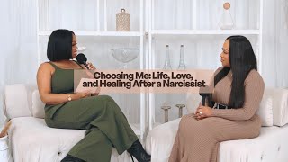Choosing Me: Life &amp; Love After Healing from a Narcissist | Ft. India Hyman 