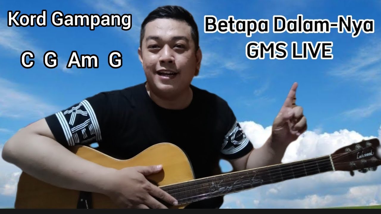 Chord Gampang Lagu Betapa DalamNya GMS Live tutorial gitar akustik rohani gmschurch YouTube