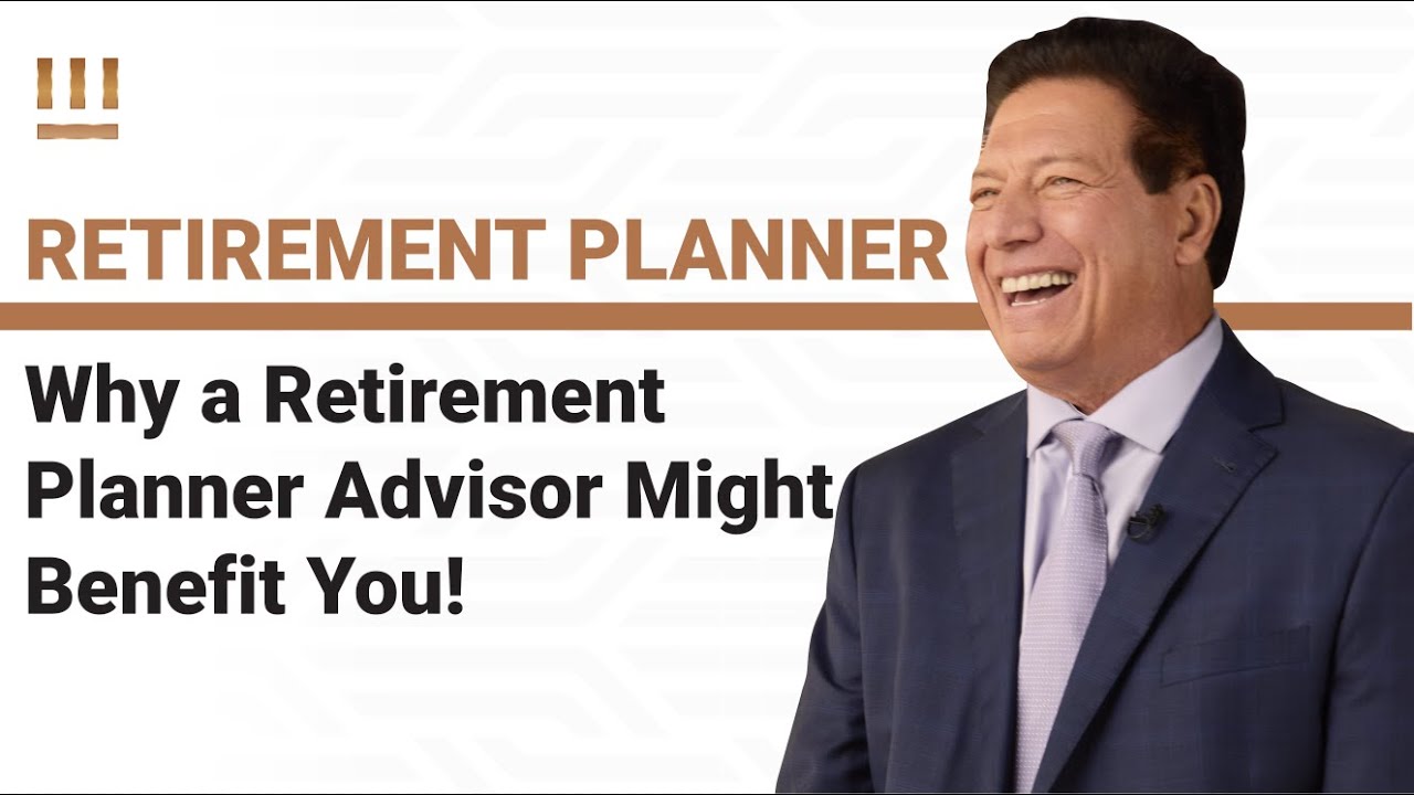 Why Anyone Could BENEFIT From a Retirement Planner?