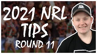 2021 NRL ROUND 11 TIPS