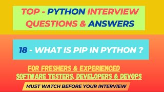 18 - What is PIP in Python? Python Interview Questions for SDET/QA/Dev | Freshers & Experienced Wealth