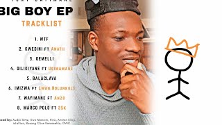 Tony Dayimane - BIG BOY EP II