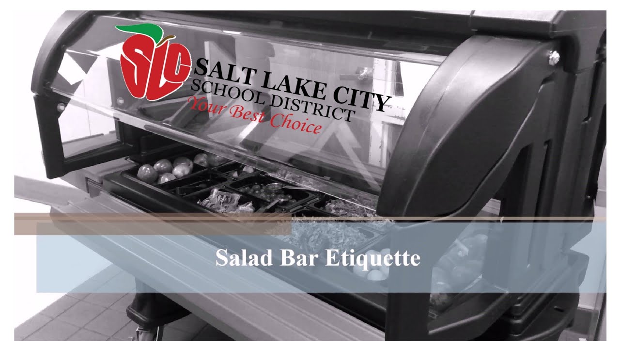 Salad Bar Etiquette Salt Lake City School District Child Nutrition YouTube