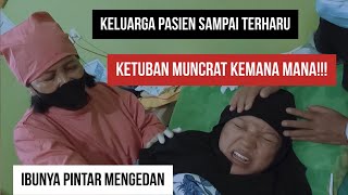IBUNYA PINTAR MENGEDAN, KETUBAN LANGSUNG MUNCRAT KEMANA MANA, KELUARGA PASIEN SAMPAI TERHARU