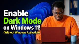 Enable Dark Mode on Windows 11! (Without Windows Activation)