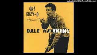 Dale Hawkins - Susie-Q [Remastered] Resimi