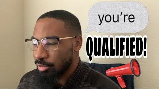 You&#39;re Already Qualified!- Stop Putting Limitations On Yourself!