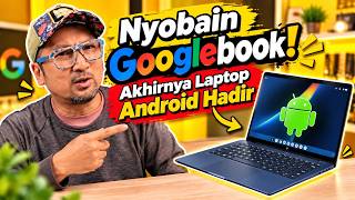 Trying Out the Googlebook! The Android Laptop Is Finally Here screenshot 2