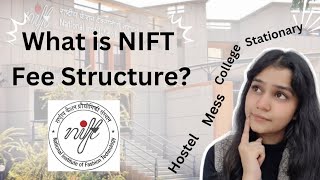 How Much Does It Cost to Study at NIFT? | NIFT Fees, Hostel & Hidden Charges Explained