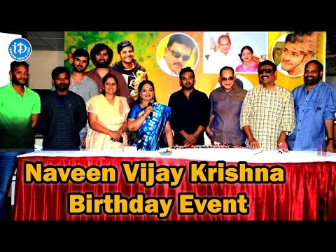 Nawin Vijaykrishna Bday Celebrations 