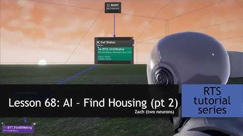 8.68 AI   Find Housing part 2 [UE4 - RTS Tutorial]