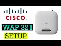 Cisco WAP321 Wireless-N Access Point Setup