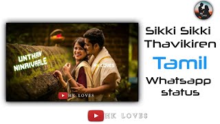 Sikki Sikki Thavikiren Album Lyrics Song Whatsapp status |HK LOVES|