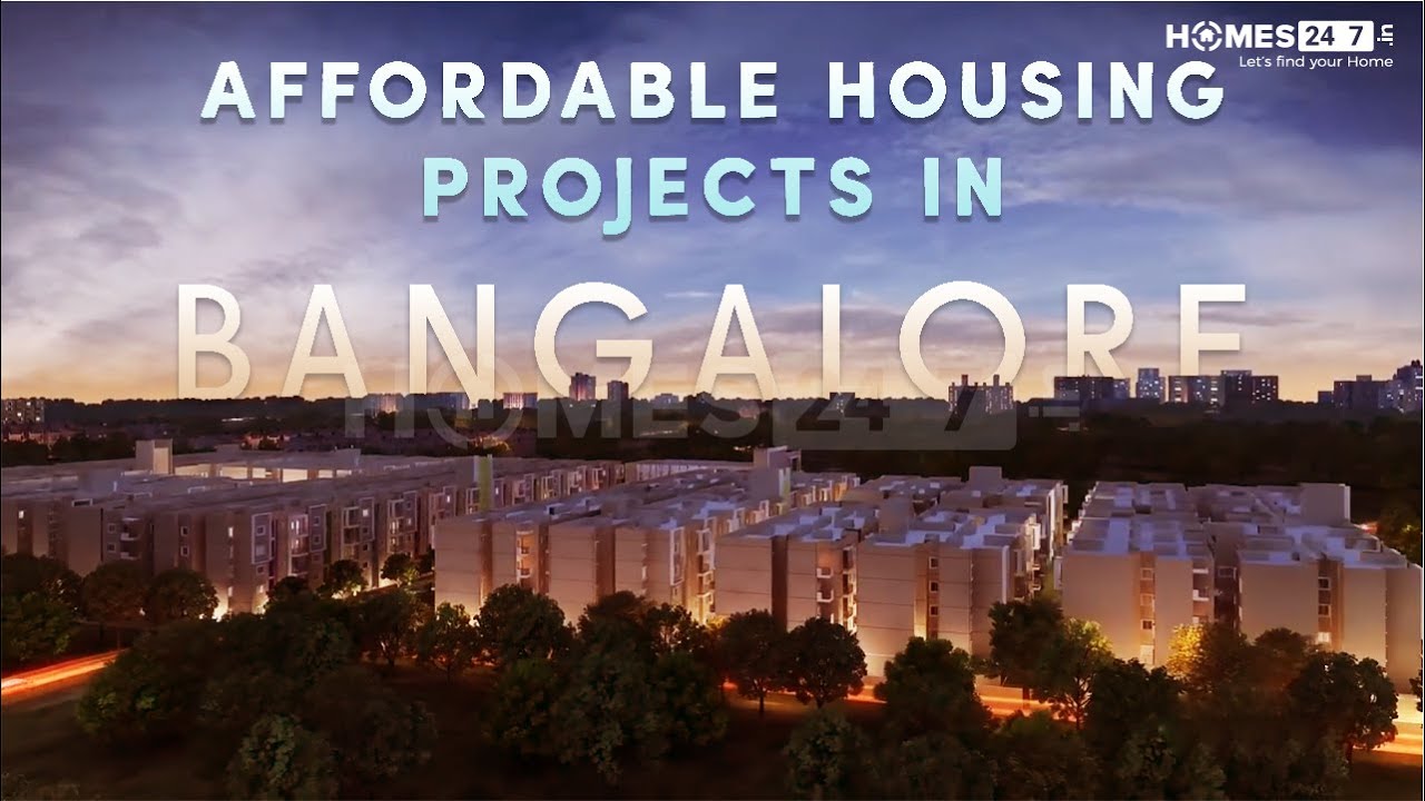 Affordable Housing Projects in Bangalore 2020 Homes247.in YouTube