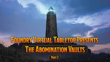 Abomination Vaults - Part 2