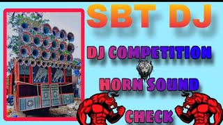 DJ Competition HORN Sound Check || Telugu lo || 🔊 || S B T DJ Sounds