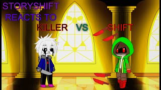 Storyshift reacts to Killer!Sans vs StoryShift!Chara [Animation]