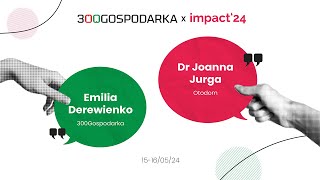 IMPACT`24 - Wywiad z dr Joanną Jurgą z Otodom