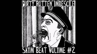 Dirty Rotten Imbescile   Skum Beat #2