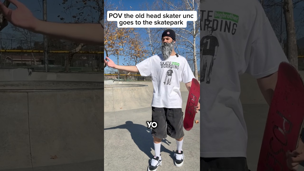 POV Unc идёт в скейтпарк?! #скейтбординг #скейт #sk8 #шорты