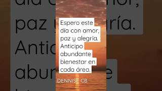 Espero este día con amor, paz y alegría | #meditación matinal de Louise Hay