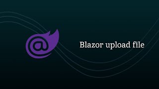 Blazor upload file