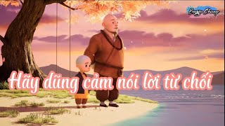 【VIETSUB   PINYIN】Nhất Thiền Tiểu Hòa Thượng | Hãy dũng cảm nói lời từ chối