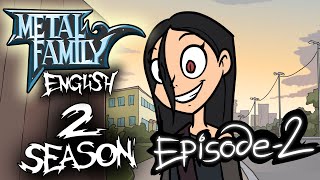 Metal Family season 2 episode 2