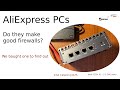 Do aliexpress pcs like the topton fanless mini pc with celeron j4125 make good firewalls