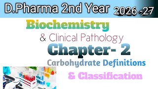 Carbohydrate (part 1 ) D .Pharma 2nd Year Biochemistry and clinical Pathology# Chapter 2