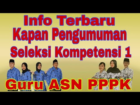 INFO TERBARU Kapan Pengumuman Hasil Seleksi Kompetensi 1 Guru ASN PPPK