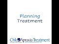 Planning Treatment/Therapy for Childhood Apraxia of Speech (CAS)