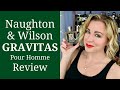 Naughton &amp; Wilson GRAVITAS Pour Homme Review | A Female Perspective