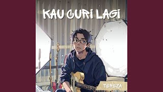 Download Lagu Kau Curi Lagi