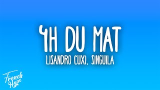 Lisandro Cuxi, Singuila - 4H Du Mat