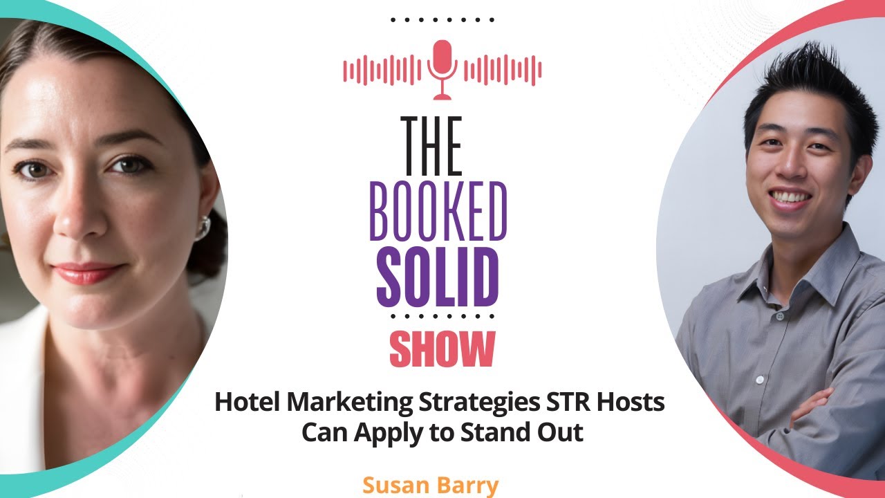 Hotel Marketing Strategies STR Hosts Can Apply to Stand Out with Susan ...