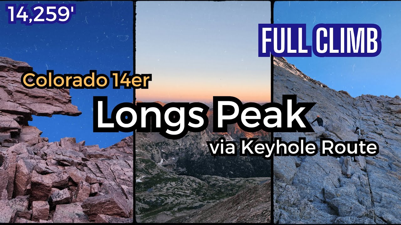 Longs Peak (via Keyhole Route) - FULL Climb | Colorado 14ers Podcast