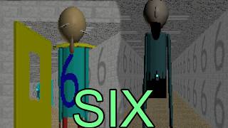 Six (Baldi Mod!)