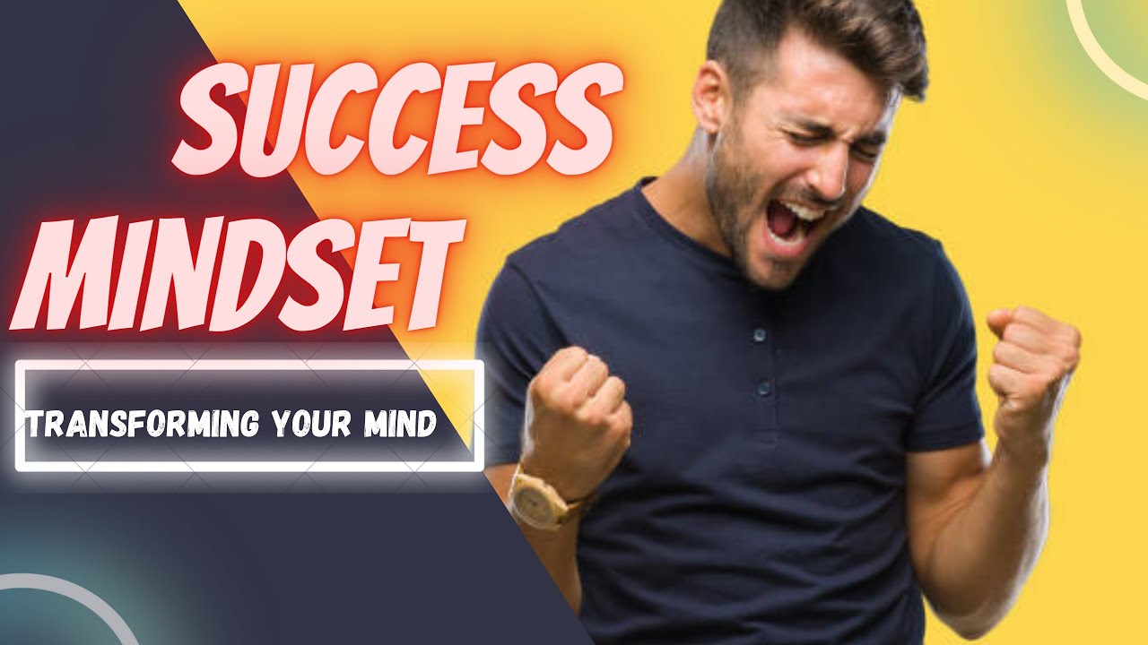 Mindset Shift Towards Success. - YouTube