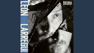 Bruma - León Larregui