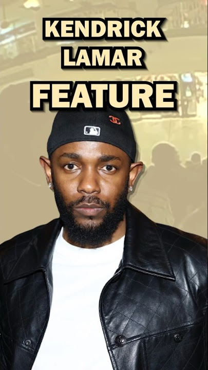 Why Kendrick Lamar Features are so rare